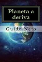 Planeta a deriva: Fim do planeta 1505893119 Book Cover