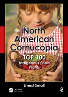 North American Cornucopia: Top 100 Indigenous Food Plants 1466585927 Book Cover