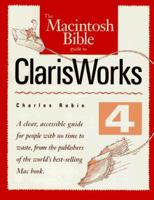 The Macintosh Bible Guide to ClarisWorks 4 0201884062 Book Cover