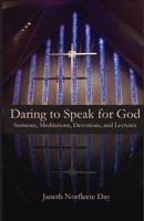 Daring to Speak for God 0692676694 Book Cover