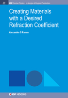 Creating Materials with a Desired Refraction Coefficient 168174709X Book Cover