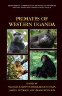 Primates of Western Uganda (Developments in Primatology: Progress and Prospects) 1441921842 Book Cover