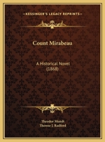 Count Mirabeau: An Historical Novel 102157208X Book Cover