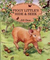 Piggy Little, Hide and Seek (Windy Edge Farm) 0711207305 Book Cover