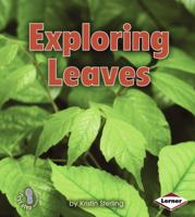 Exploring Leaves 0761378332 Book Cover