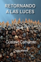 RETORNANDO A LAS LUCES (Spanish Edition) B0D7H56ZKZ Book Cover