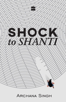 Shock to Shanti 9352773713 Book Cover