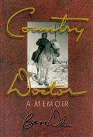 Country Doctor: A Memoir 0920576850 Book Cover