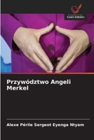 Przywództwo Angeli Merkel 6209626297 Book Cover