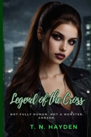 Legend of the Cross B0CL4ZVBBY Book Cover