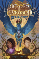 Heroes of Havensong: Dragonboy 0593482409 Book Cover
