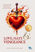 Love, Hate & Vengeance (The Lives of Andorra) 1944737367 Book Cover