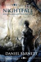 Nightfall: Nightmareland Volume One (Nightmareland Chronicles) 1081559055 Book Cover