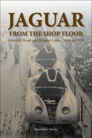 Jaguar from the Shop Floor: Foleshill Road and Browns Lane 1949 to 1978 1787112799 Book Cover