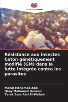 Résistance aux insectes Coton génétiquement modifié (GM) dans la lutte intégrée contre les parasites 6207538382 Book Cover