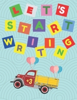 Let's Start Writing 108 pages of the book: Useful for Everyone to start, practice or improve writing. B09T7TRCCS Book Cover