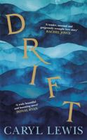 Drift: A story of love, magic and the irresistible lure of the sea 1804990884 Book Cover
