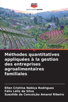 Méthodes quantitatives appliquées à la gestion des entreprises agroalimentaires familiales (French Edition) 620719036X Book Cover