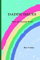 Daddy Issues: The Tales of Chrystal Weed (Pandora's Box) B0GT9RGW1J Book Cover