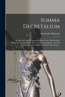 Summa Decretalium: Ad Librorum Manuscriptorum Fidem Cum Aliis Eiusdem Scriptoris Anecdotis Edidit Ern. Ad. Theod. Laspeyres. Accedit Tabula Scripturae Codicum Exhibens Specimina... 1017832692 Book Cover