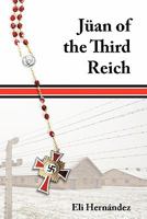 Jüan of the Third Reich 1426952899 Book Cover