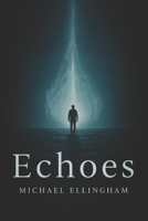 Echoes B0DYKRFJD6 Book Cover