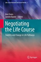 Negotiating the Life Course: Stability and Change in Life Pathways 9400797001 Book Cover