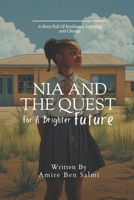 NIA AND THE QUEST FOR A BRIGHTER FUTURE 1915862671 Book Cover