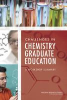 Challenges in Chemistry Graduate Education: A Workshop Summary 0309257085 Book Cover