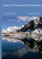 Basics of financial mathematics 1716867177 Book Cover