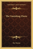 The Vanishing Fleets 1017958017 Book Cover