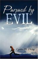 Pursued by Evil 1413720676 Book Cover