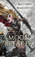 Moon Breaker 1508430497 Book Cover