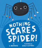 Nothing Scares Spider! 1680102117 Book Cover