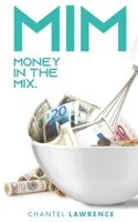 Money In The Mix B088K718LR Book Cover