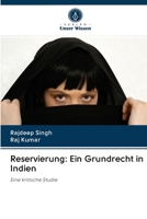 Reservierung: Ein Grundrecht in Indien: Eine kritische Studie 6203120294 Book Cover
