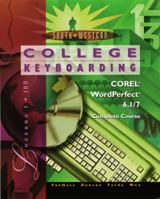 College Keyboarding Corel WordPerfect 6.1/7 Word Processing, Complete Course 0538720050 Book Cover