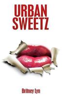 Urban Sweetz 1500392073 Book Cover