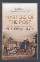 Masters of the Post: The Authorized History of the Royal Mail 0241957664 Book Cover