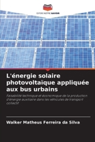 L'énergie solaire photovoltaïque appliquée aux bus urbains (French Edition) 6630495519 Book Cover