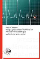 Propagation D'Onde Dans Un Milieu Viscoa(c)Lastique 383817335X Book Cover