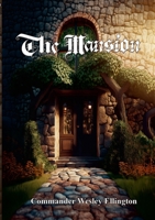 The Mansion 1304189554 Book Cover