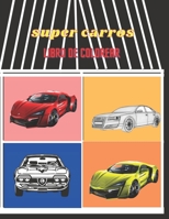 super carros Libro de colorear: Coches deportivos B08YHZT2TS Book Cover