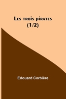 Les trois pirates 9357393803 Book Cover