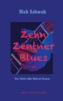 Zehn Zentner Blues: Der fünfte Büb Klütsch-Roman (German Edition) 3695761199 Book Cover