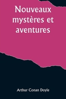 Nouveaux mystères et aventures (French Edition) 9357920293 Book Cover