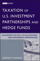 Taxation of U.S. Investment Partnerships and Hedge Funds: Accounting Policies, Tax Allocations, and Performance Presentation 0470605758 Book Cover