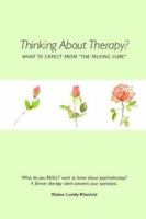 Thinking about Therapy?: What to Expect from "The Talking Cure" 0595213138 Book Cover