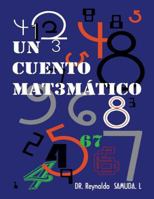 Un Cuento Matem�tico: Un Cuento Matem�tico 1494823497 Book Cover