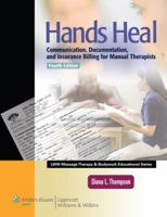 Hands Heal: Communication, Documentation, and Insurance Billing for Manual Therapists 1609133870 Book Cover